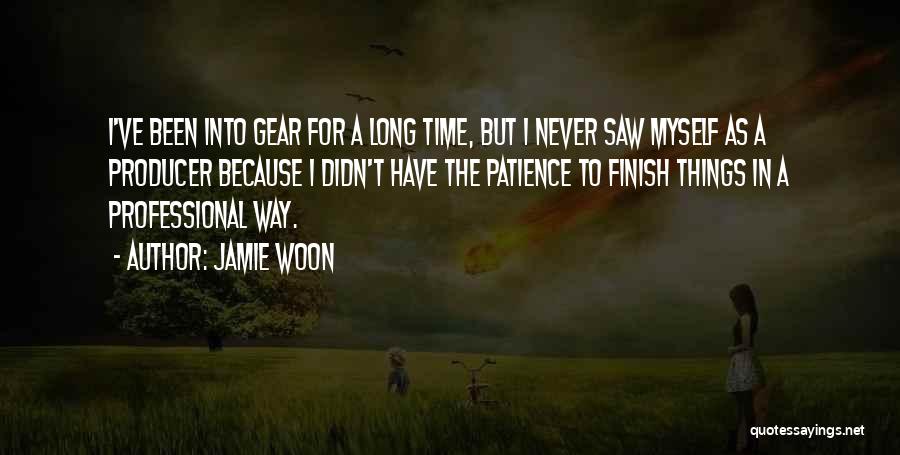 Gears Quotes By Jamie Woon