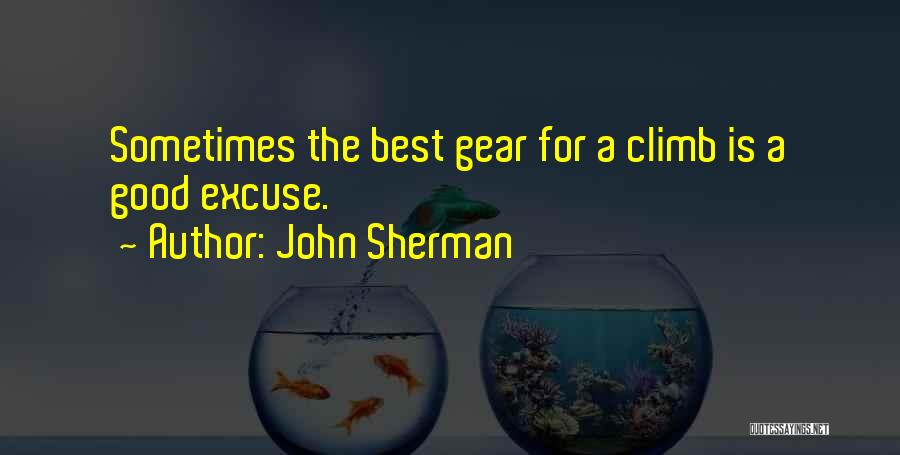 Gears Quotes By John Sherman