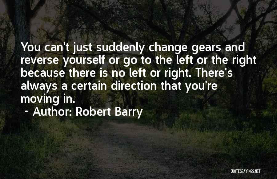 Gears Quotes By Robert Barry