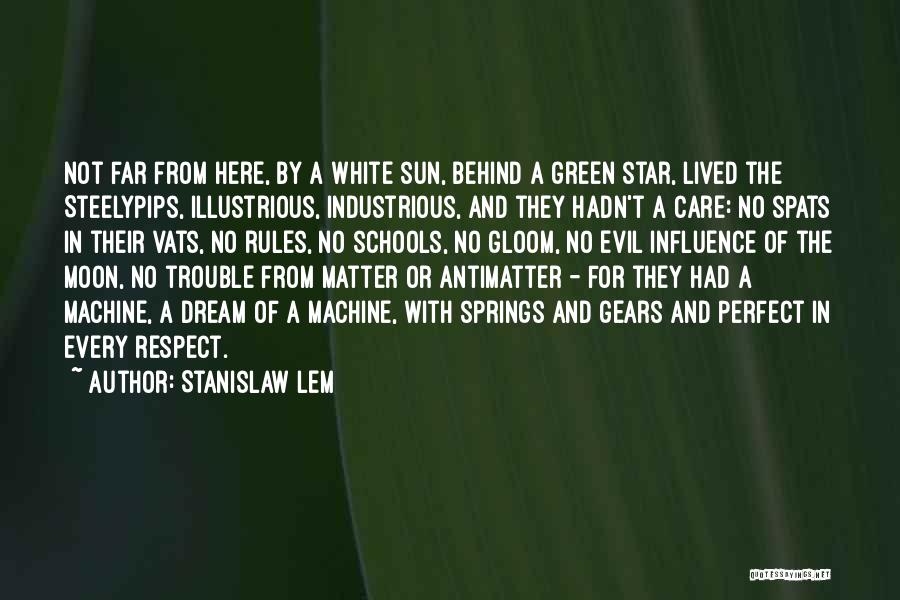 Gears Quotes By Stanislaw Lem