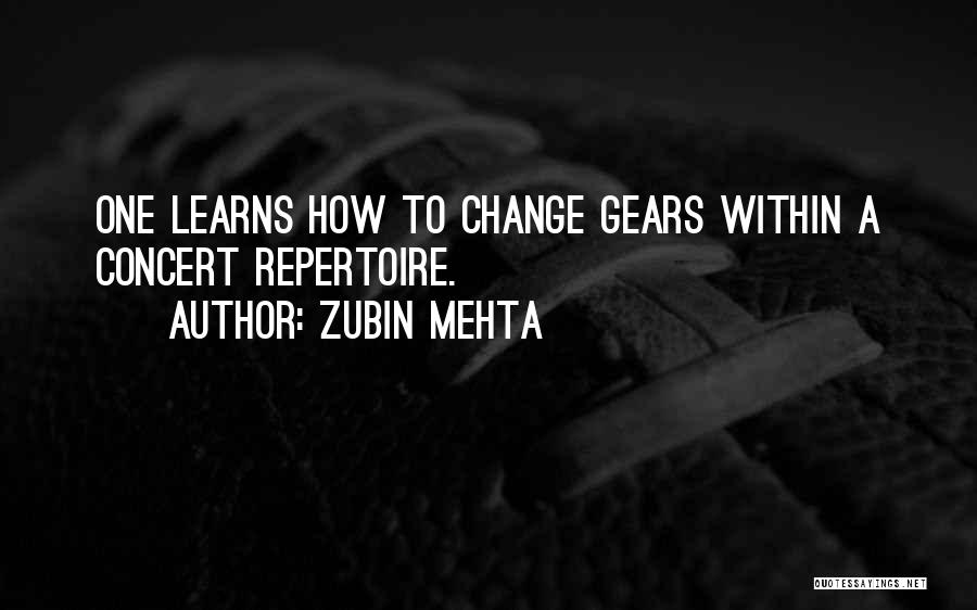 Gears Quotes By Zubin Mehta