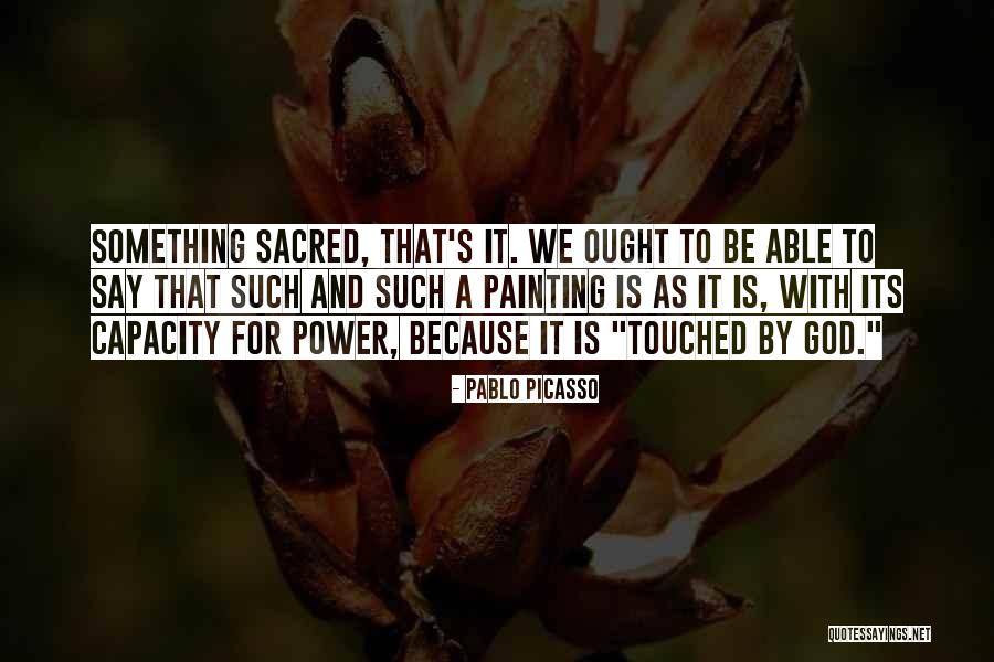 Gebahren Quotes By Pablo Picasso Gebahren Quotes By Pablo Picasso