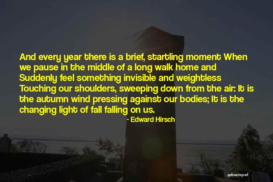 Gebiedscommissie Quotes By Edward Hirsch Gebiedscommissie Quotes By Edward Hirsch