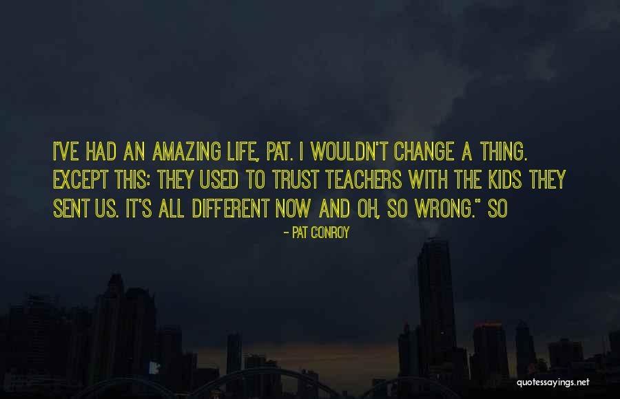 Gebiet Schlesien Quotes By Pat Conroy Gebiet Schlesien Quotes By Pat Conroy