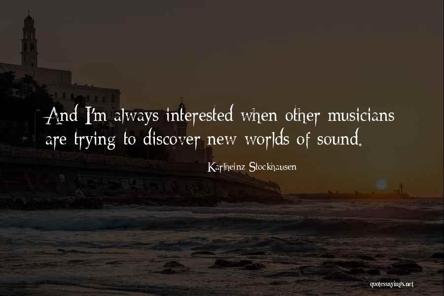Gebiss Von Quotes By Karlheinz Stockhausen Gebiss Von Quotes By Karlheinz Stockhausen