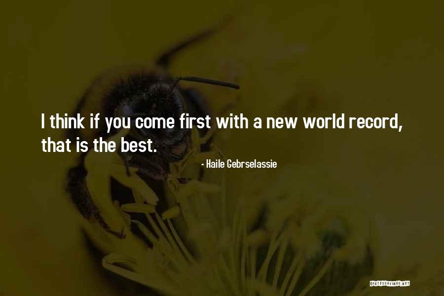 Gebrselassie Haile Quotes By Haile Gebrselassie Gebrselassie Haile Quotes By Haile Gebrselassie