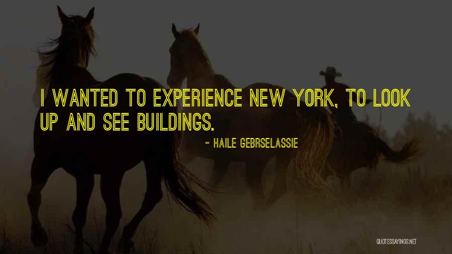 Gebrselassie Haile Quotes By Haile Gebrselassie Gebrselassie Haile Quotes By Haile Gebrselassie