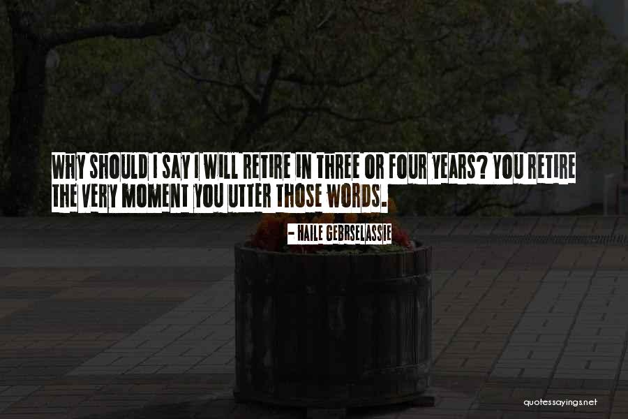 Gebrselassie Haile Quotes By Haile Gebrselassie Gebrselassie Haile Quotes By Haile Gebrselassie