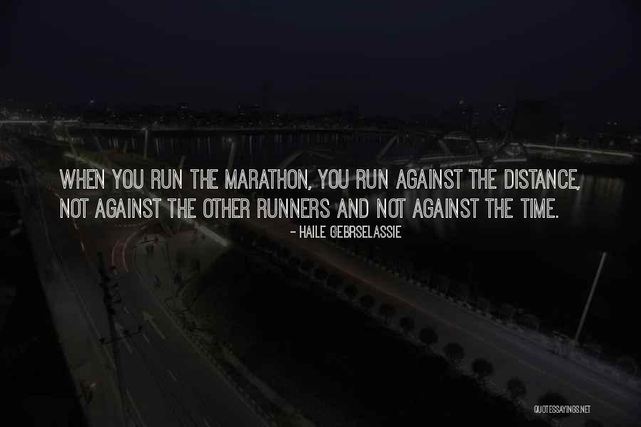 Gebrselassie Haile Quotes By Haile Gebrselassie Gebrselassie Haile Quotes By Haile Gebrselassie