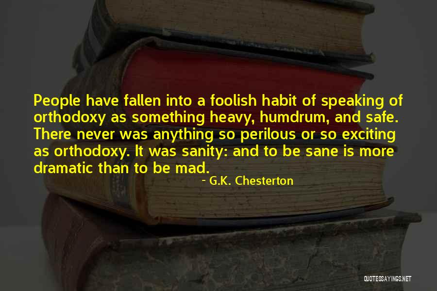 Gebrselassie Two Time Olympic Running Gold Medalist Quotes By G.K. Chesterton Gebrselassie Two Time Olympic Running Gold Medalist Quotes By G.K. Chesterton