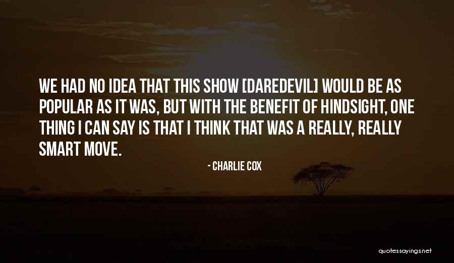 Geburten China Quotes By Charlie Cox Geburten China Quotes By Charlie Cox