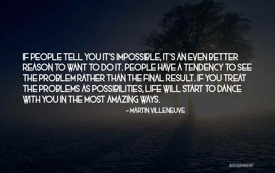 Gecelik Takimlari Quotes By Martin Villeneuve Gecelik Takimlari Quotes By Martin Villeneuve
