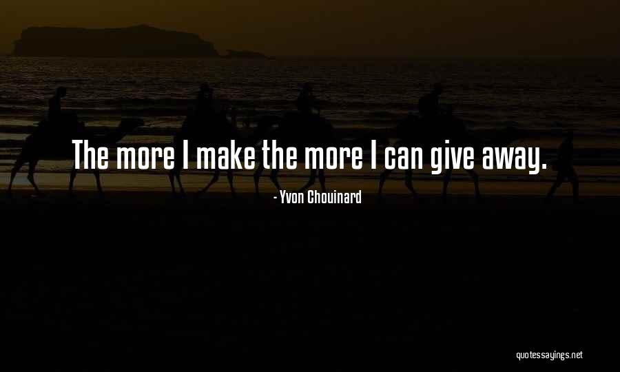 Gecenin Kanatlari Quotes By Yvon Chouinard Gecenin Kanatlari Quotes By Yvon Chouinard