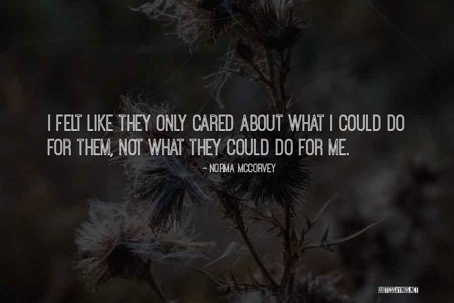 Geceye S Z Quotes By Norma McCorvey Geceye S Z Quotes By Norma McCorvey