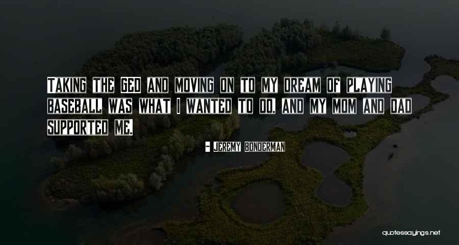 Ged Quotes By Jeremy Bonderman Ged Quotes By Jeremy Bonderman