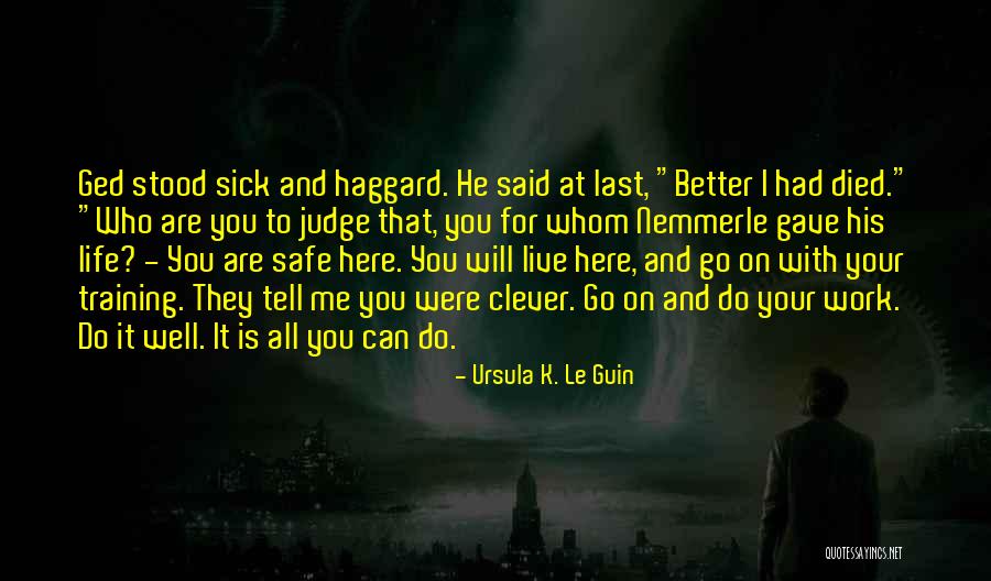 Ged Quotes By Ursula K. Le Guin Ged Quotes By Ursula K. Le Guin