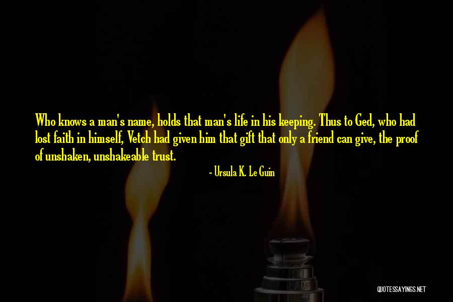 Ged Quotes By Ursula K. Le Guin Ged Quotes By Ursula K. Le Guin