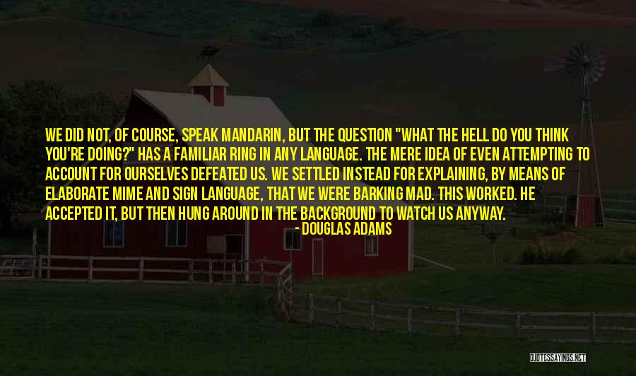 Gedanken Zur Quotes By Douglas Adams Gedanken Zur Quotes By Douglas Adams