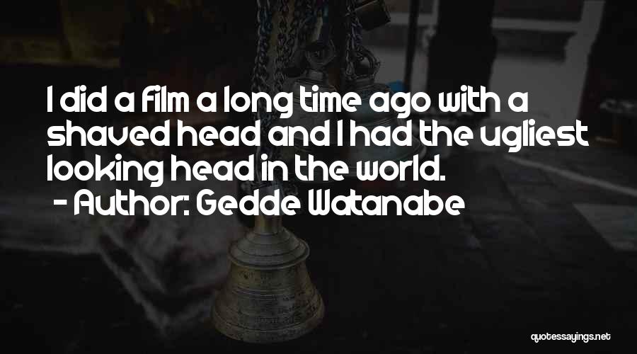 Gedde Watanabe Quotes 779760