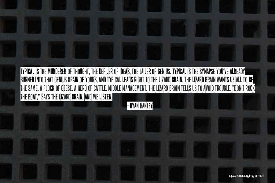 Geddert Quotes By Ryan Hanley Geddert Quotes By Ryan Hanley