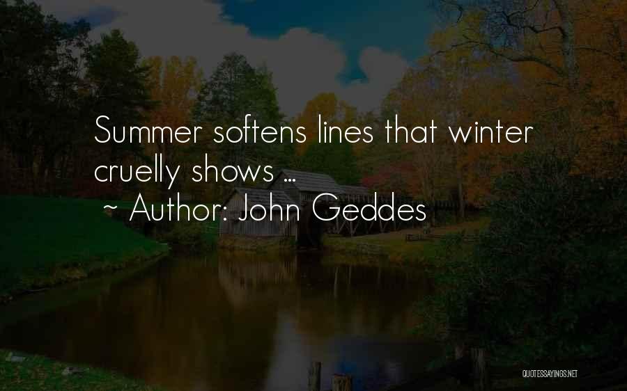 Geddes Quotes By John Geddes