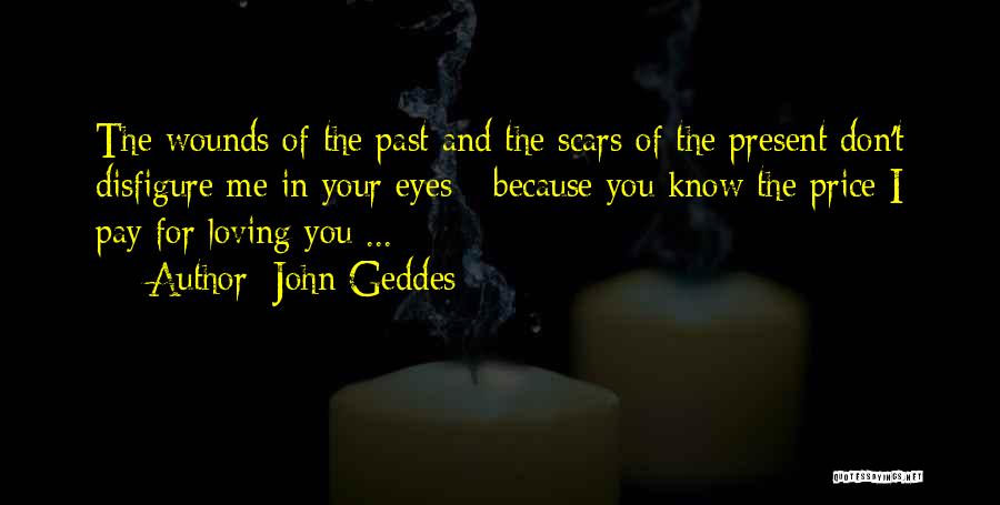 Geddes Quotes By John Geddes