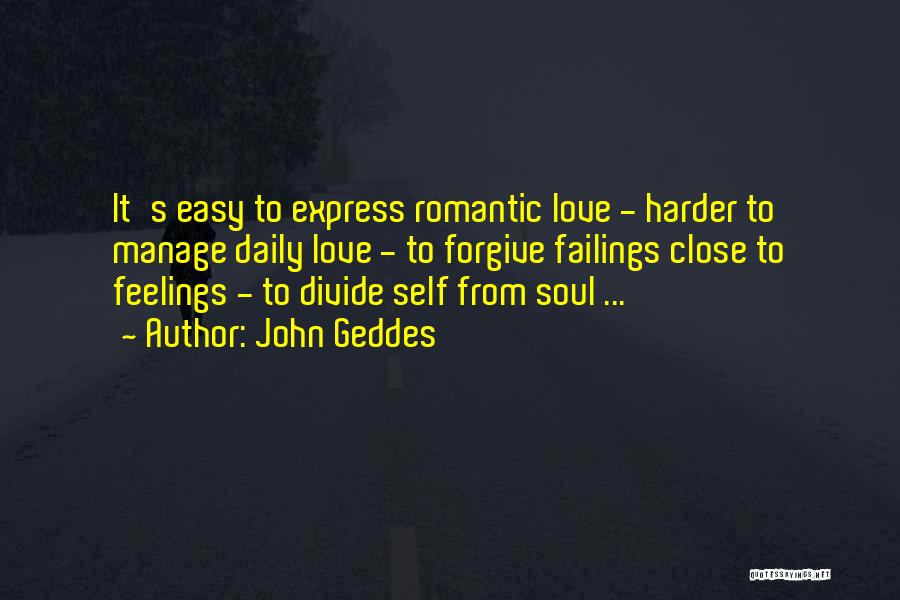 Geddes Quotes By John Geddes