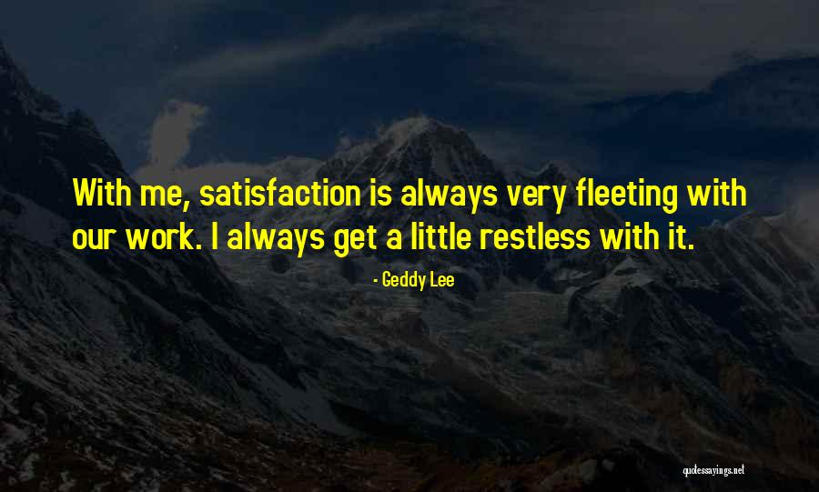 Geddy Lee Quotes 1612511 Geddy Lee Quotes 1612511