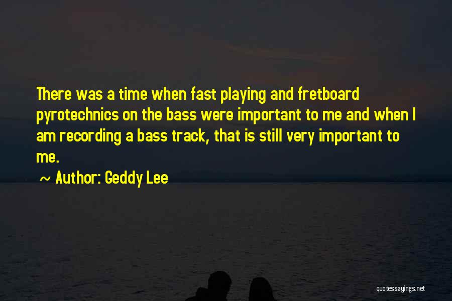 Geddy Lee Quotes 1780017