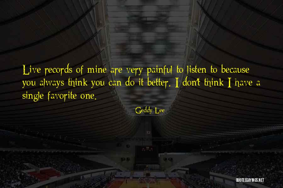 Geddy Lee Quotes 1835827 Geddy Lee Quotes 1835827