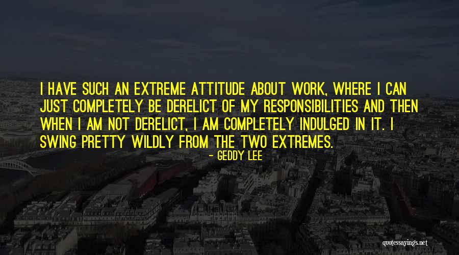 Geddy Lee Quotes 2041727