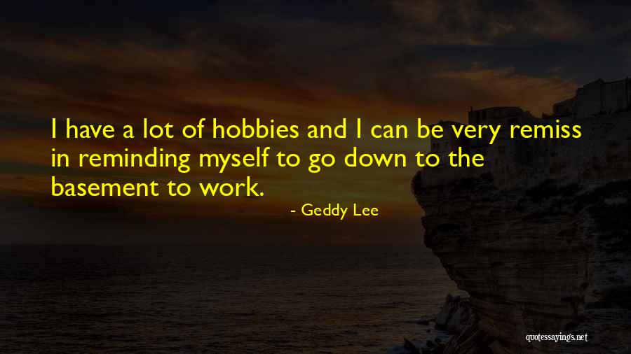 Geddy Lee Quotes 2045513