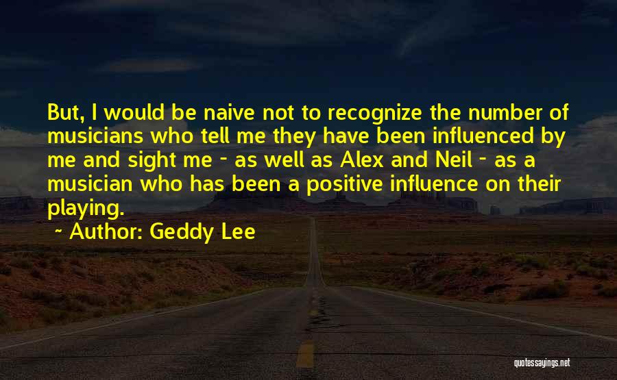 Geddy Lee Quotes 2080781