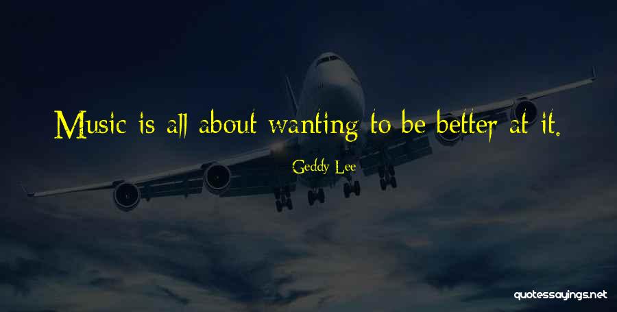 Geddy Lee Quotes 2082091 Geddy Lee Quotes 2082091