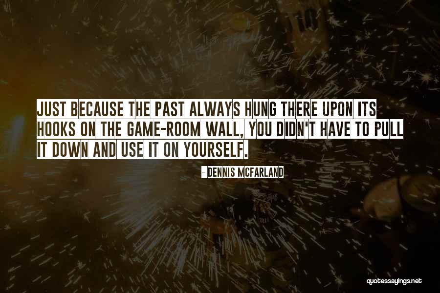 Gedhe Tegese Quotes By Dennis McFarland Gedhe Tegese Quotes By Dennis McFarland