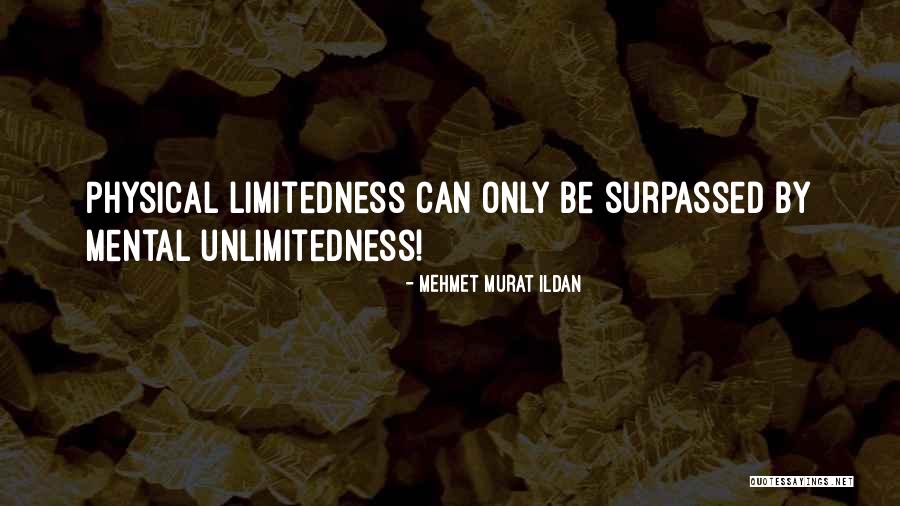 Gedhesive Quotes By Mehmet Murat Ildan
