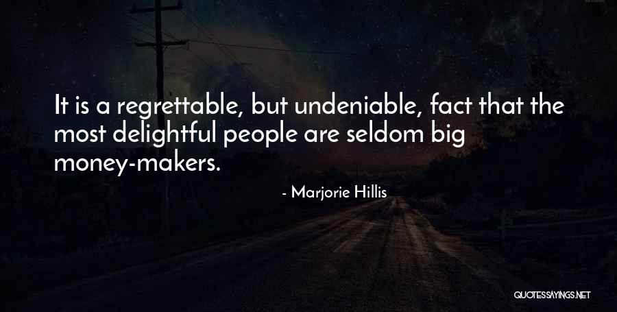 Gediminas Jaunius Quotes By Marjorie Hillis Gediminas Jaunius Quotes By Marjorie Hillis