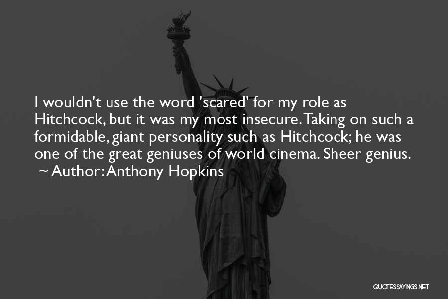 Gedinka Quotes By Anthony Hopkins
