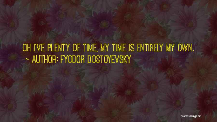 Gedinka Quotes By Fyodor Dostoyevsky