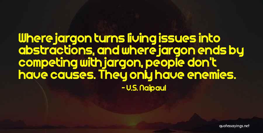 Gedoelstia Quotes By V.S. Naipaul