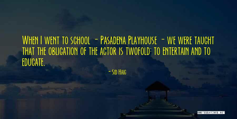 Gedong Songo Quotes By Sid Haig Gedong Songo Quotes By Sid Haig