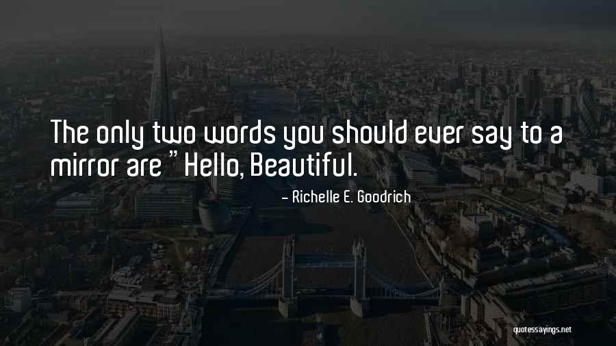 Gedwongen Engels Quotes By Richelle E. Goodrich Gedwongen Engels Quotes By Richelle E. Goodrich