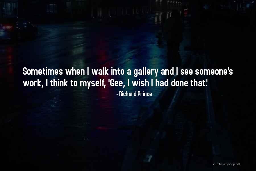 Gee Quotes By Richard Prince Gee Quotes By Richard Prince