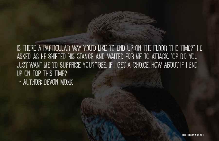 Gee Up Quotes By Devon Monk