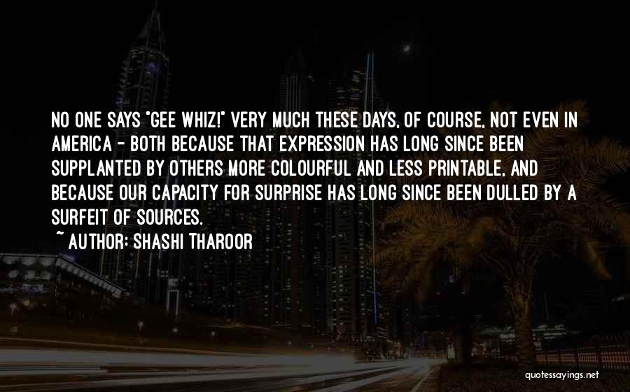 Gee Whiz Quotes By Shashi Tharoor