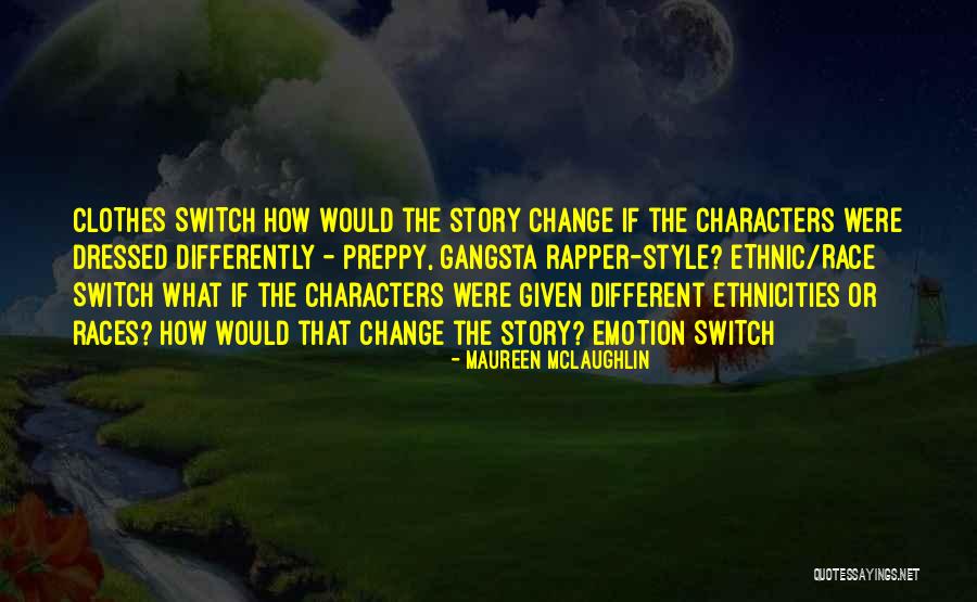 Geechie Dan Quotes By Maureen McLaughlin Geechie Dan Quotes By Maureen McLaughlin