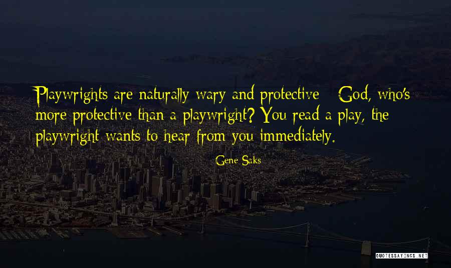 Geechies Quotes By Gene Saks Geechies Quotes By Gene Saks