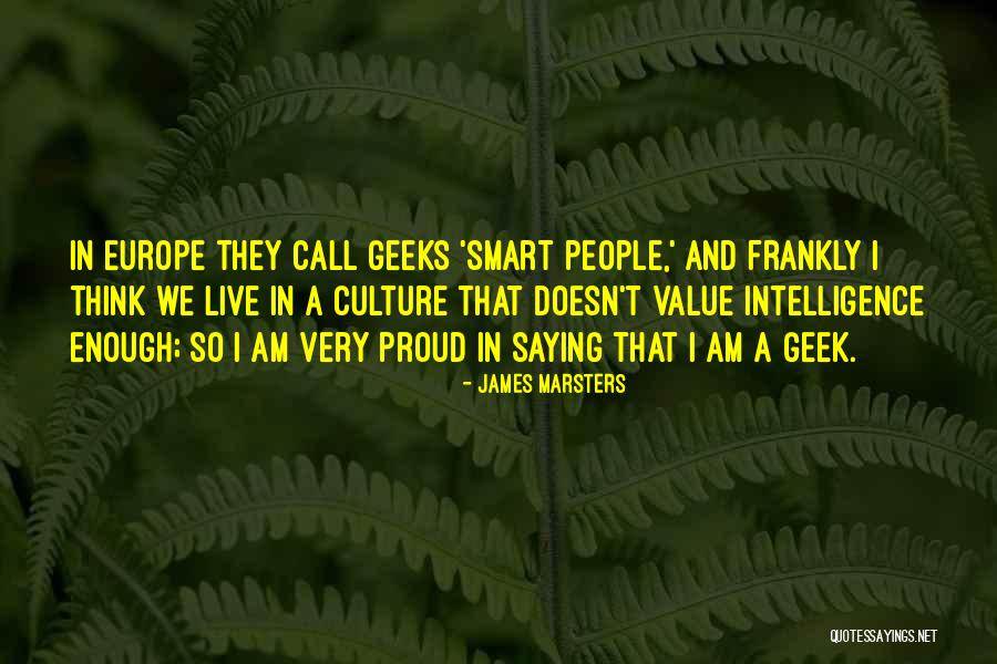 Geek Culture Quotes By James Marsters Geek Culture Quotes By James Marsters