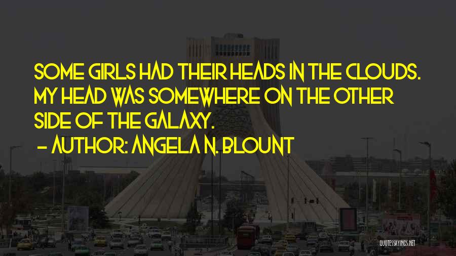 Geek Girl Quotes By Angela N. Blount