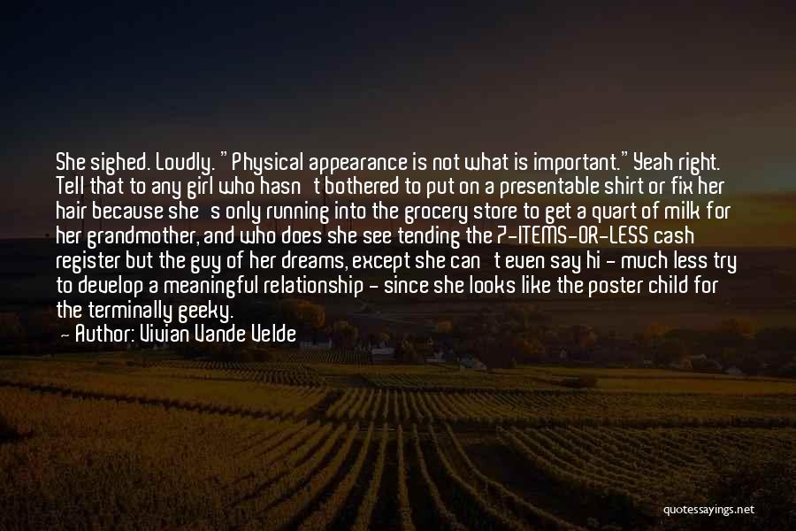 Geek Girl Quotes By Vivian Vande Velde